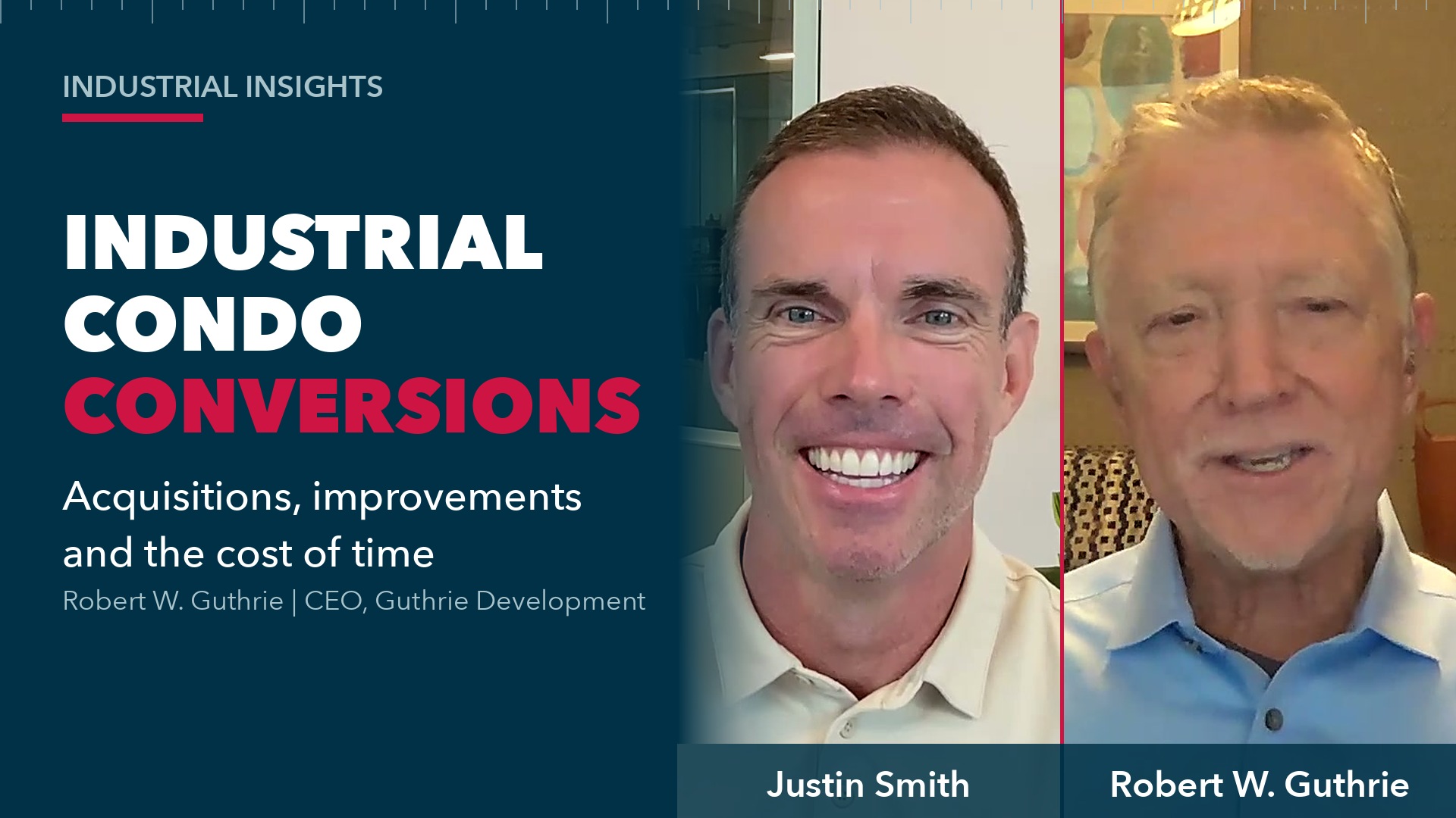 Industrial Condo Conversions with Justin Smith and Robert W. Guthrie